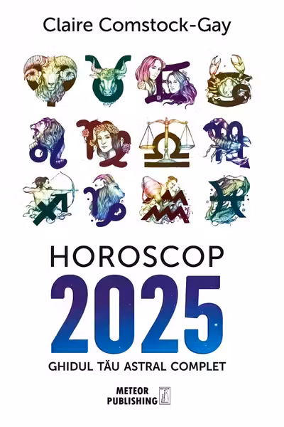 Horoscop 2025. Ghidul tau astral complet