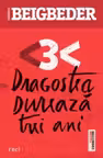 Dragostea dureaza trei ani
