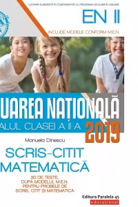 Evaluarea Nationala 2019 la finalul clasei a II-a. Scris-Citit. Matematica
