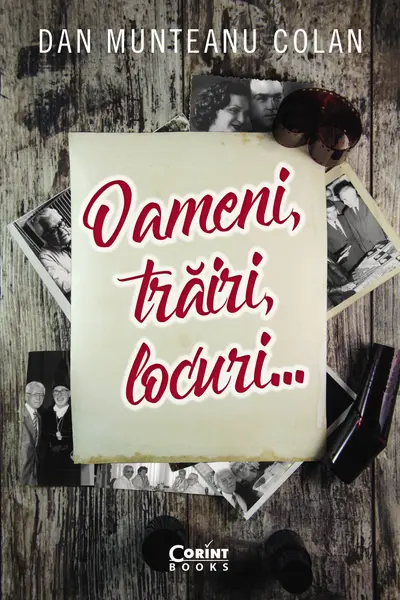 Oameni, trăiri, locuri