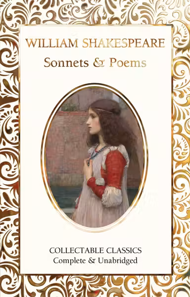 William Shakespeare Sonnets & Poems (Flame Tree Collectable Classics)