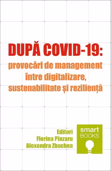 După Covid-19: Provocări de management între digitalizare, sustenabilitate și reziliență