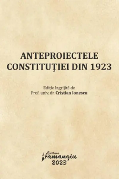 Anteproiectele Constituției din 1923
