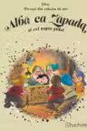 Disney Gold. 2 Alba ca Zapada si cei sapte pitici