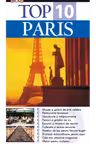 Top 10 Paris. Ghiduri turistice vizuale