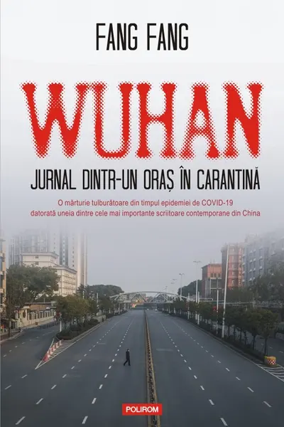 Wuhan. Jurnal dintr-un oras in carantina