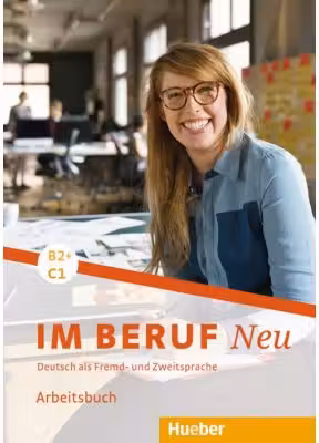 Im Beruf NEU B2+-C1 Arbeitsbuch