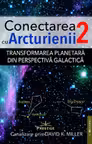 Conectarea cu Arcturienii Vol.2