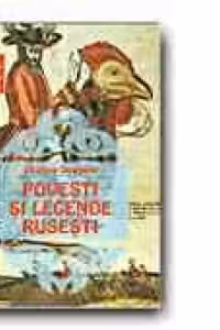 POVESTI SI LEGENDE RUSESTI
