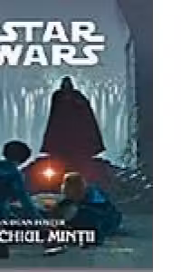 Star Wars - OCHIUL MINTII