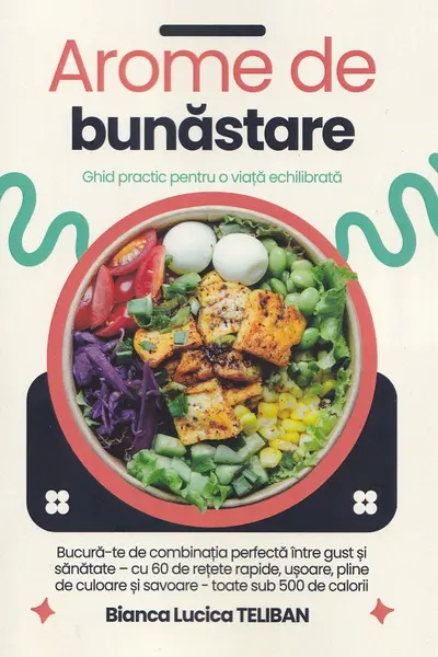 Arome de bunăstare. Ghid practic pentru o viață echilibrată