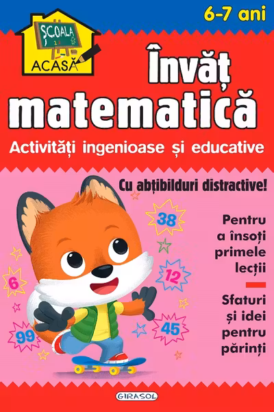 Scoala acasa - Invat matematica 6-7 ani