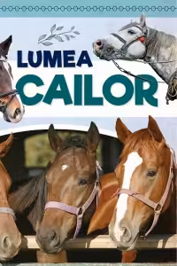 Lumea cailor