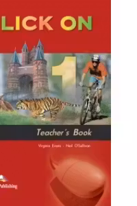 Click On 1, Teachers Book, Manualul profesorului