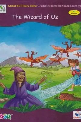 The Wizard of Oz Level A2 Flyers. Retold