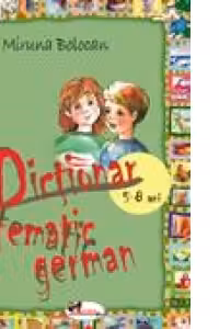 Dictionar tematic german (5-8 ani)