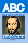 ABC Tot ce trebuie să știi despre: Nicolae Bălcescu