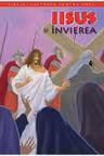 Biblia pentru copii 11. Iisus si invierea/rebut dep.