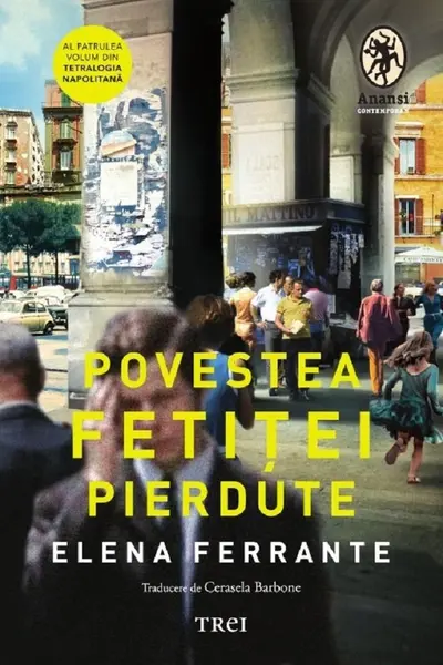 Povestea fetitei pierdute (vol.4 Tetralogia Napolitana)