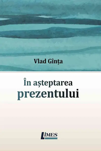 În așteptarea prezentului