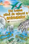 Din lumea plina de minuni a animalelor