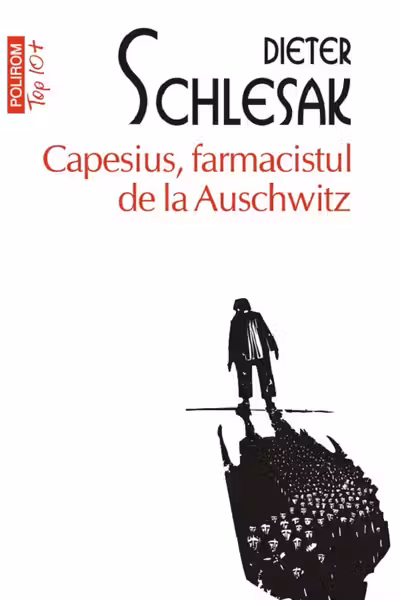 Capesius, farmacistul de la Auschwitz