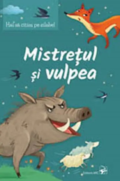 Mistrețul și vulpea. Hai să citim pe silabe!