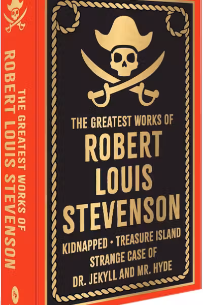 The Greatest Works of Robert Louis Stevenson