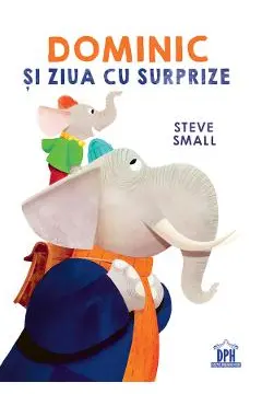 Dominic si ziua cu surprize