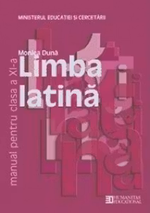 Limba latina. Manual pentru clasa a XI-a