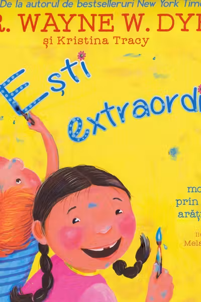 Ești extraordinar! Zece modalități prin care să-ți arăți măreția