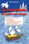 La Francophonie, une patrie sans rivages