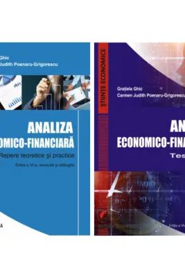 Set. Analiza economico-financiara. Repere teoretice si practice + Analiza economico-financiara. Teste grila, editia 6