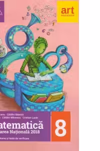 Matematica. Evaluarea nationala 2018. Clasa a VIII-a. Teme, probleme si teste de verificare - Clubul matematicienilor