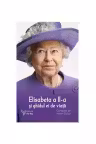 Elisabeta a II-a si ghidul ei de viata