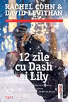 12 zile cu Dash si Lily