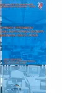 Asteptarile cetateanului si comunicarea institutionala eficienta in administratia publica locala