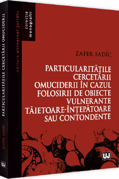 Particularitățile cercetării omuciderii în cazul folosirii de obiecte vulnerante tăietoare-înțepătoare sau contondente