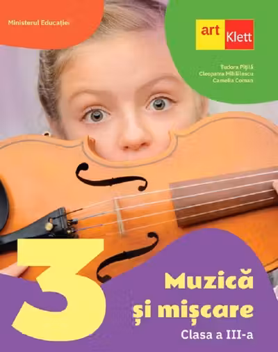Muzica si miscare - Clasa 3 - Manual