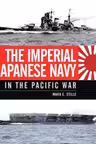 The Imperial Japanese Navy in the Pacific War