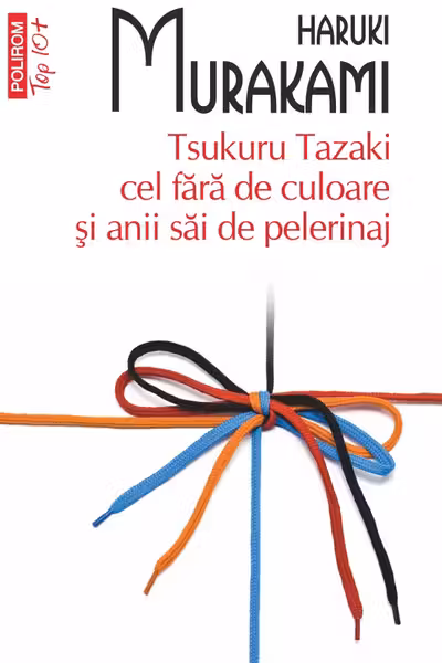 Tsukuru Tazaki cel fara de culoare si anii sai de pelerinaj