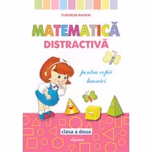 Matematica distractiva. Pentru copii harnici. cl.2. Lyceum
