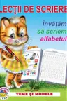 Lectii de scriere. Invatam sa scriem alfabetul