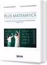 Plus matematica. Culegere de exercitii si probleme de performanta, clasa a IV-a