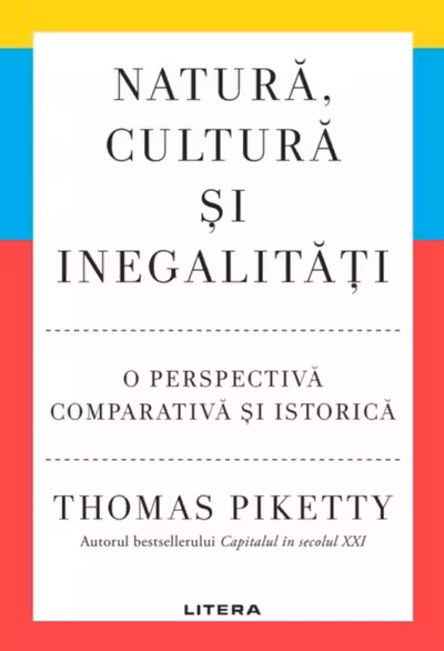 NATURA CULTURA SI INEGALITATI. O perspectiva comparativa si istorica.