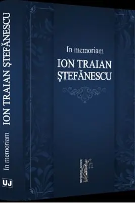 In memoriam Ion Traian Stefanescu - Ioan Chelaru, Brindusa Vartolomei, Monica Gheorghe