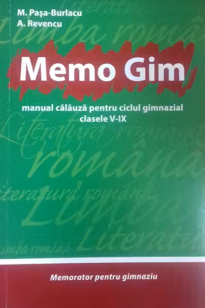 Memo Gim. Limba si literatura romana.Manual calauza pentru ciclul gimnazial.