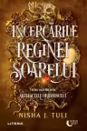 Incercarile Reginei Soarelui