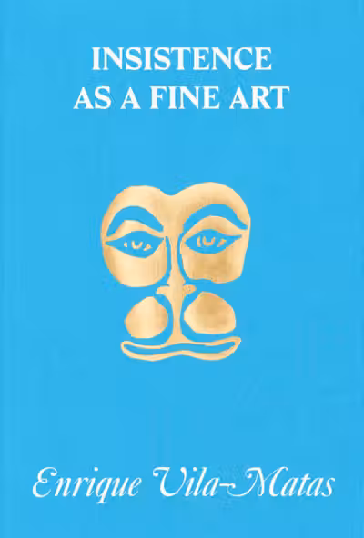 Insistence as a Fine Art