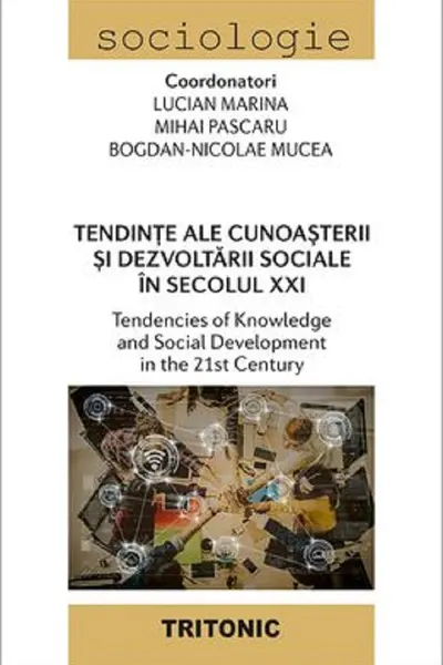 Tendințe ale cunoașterii și dezvoltării sociale în secolul XXI